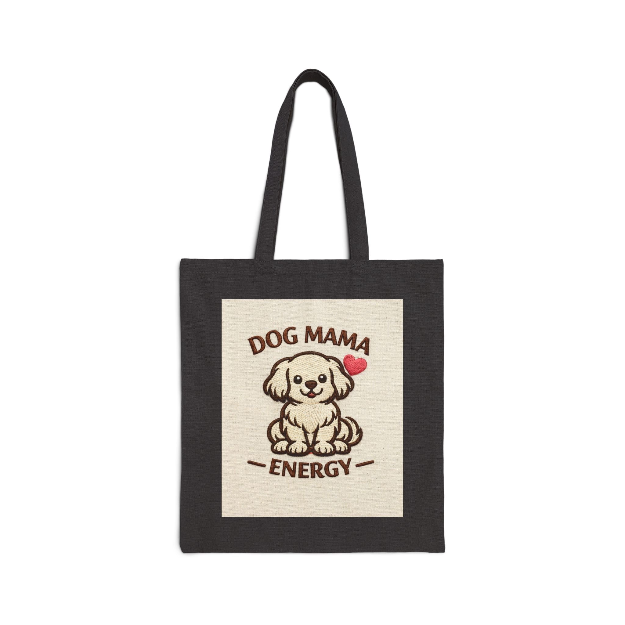 Tote Bag — Dog Mama Energy Canvas Tote (Cute Puppy, Heart)