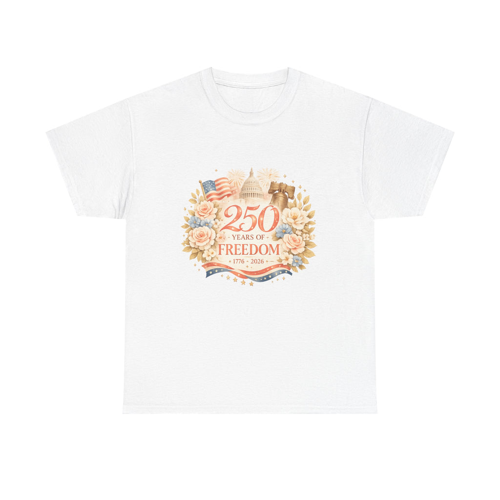 250 Years of Freedom T-Shirt — Patriotic Anniversary Tee